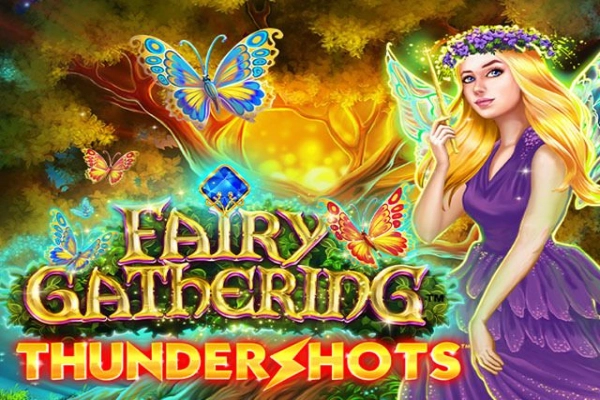 Fairy Gathering Thundershots